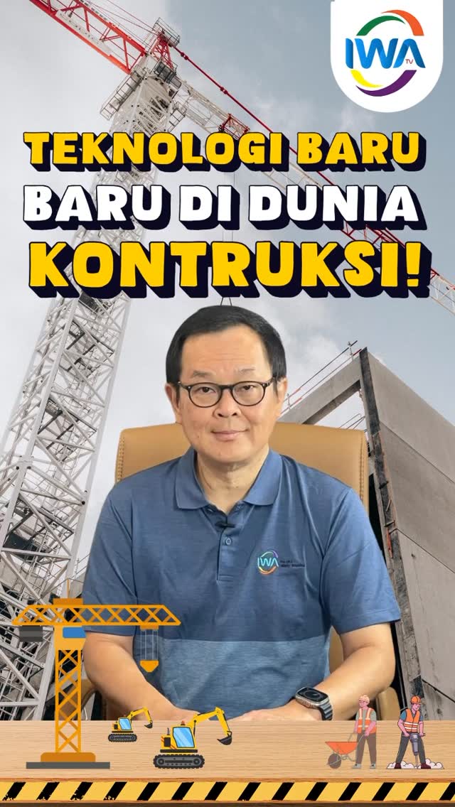 Teknologi Baru di Dunia Kontruksi!