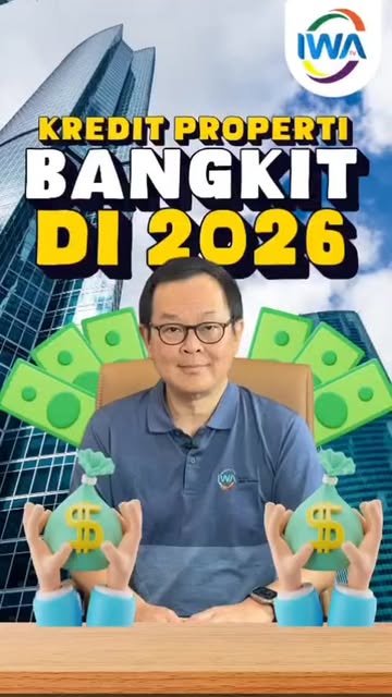 Kredit Property Bangkit di 2026