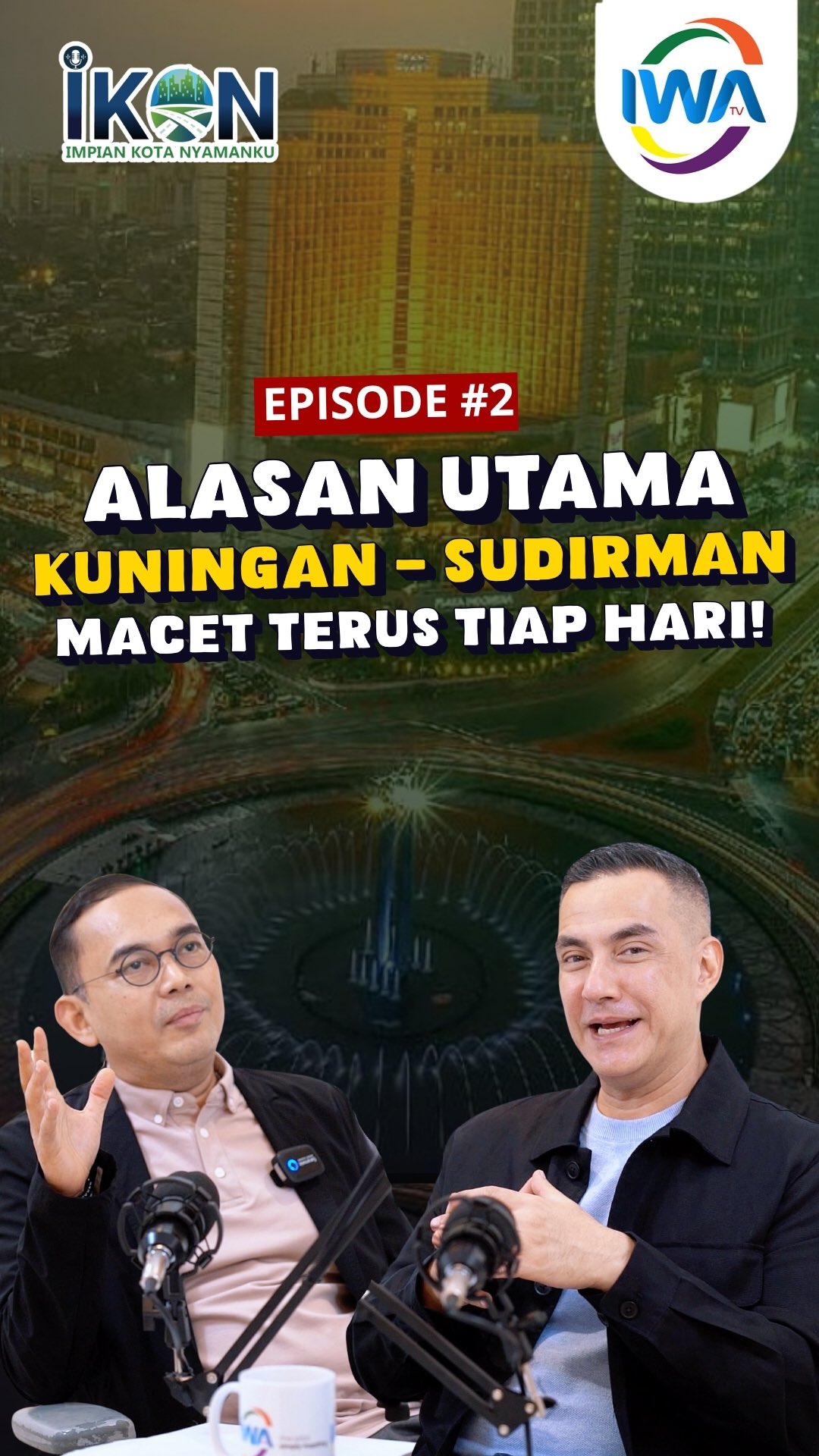 EPS #2 Alasan Utama Kuningan-Sudirman Macet Terus Setiap Hari!