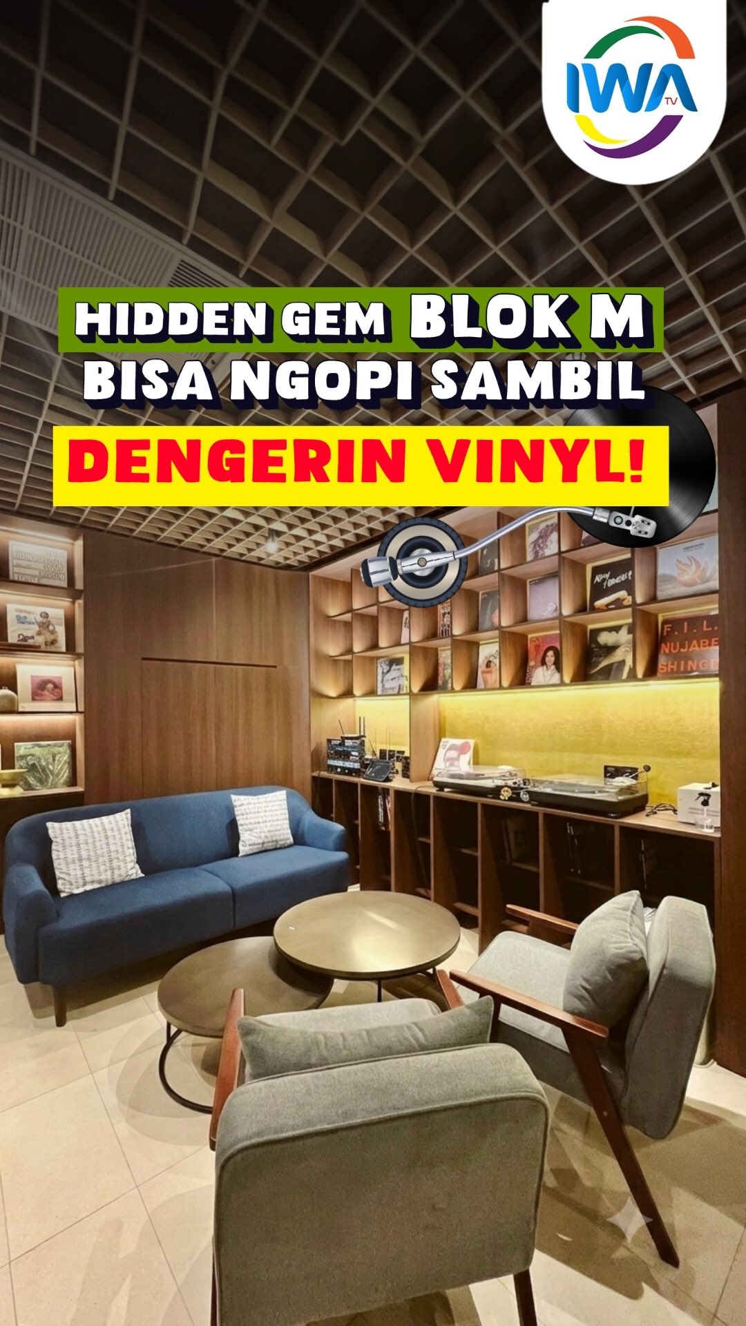 Hidden Gem di Blok M! Bisa Ngopi Sambil Dengerin Vinyl!