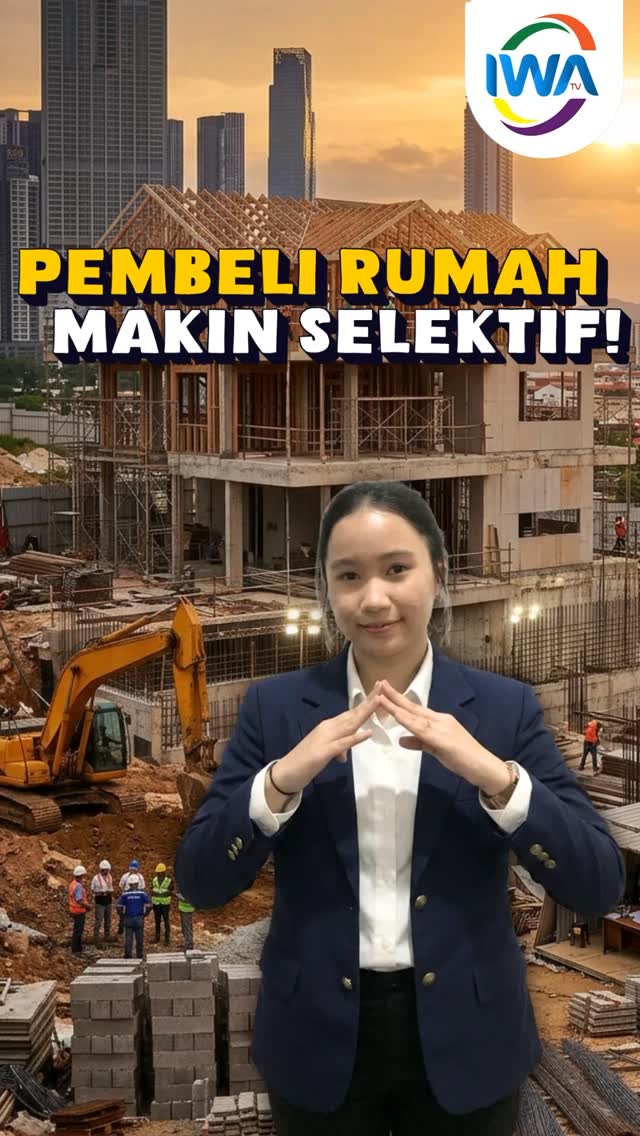 Pembeli Rumah Makin Selektif!