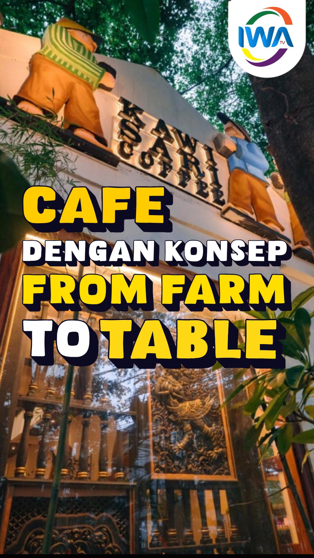 Cafe dengan Konsep From Farm to Table