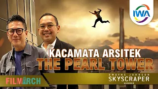 Menyala Darurat Di Film Skyscrapers | Kupas Tuntas Desain Arsitektur Gedung The Pearl