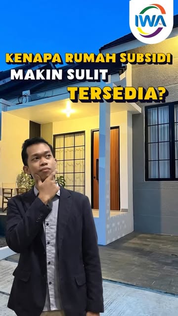 Kenapa Rumah Subsidi Makin Sulit Tersedia?