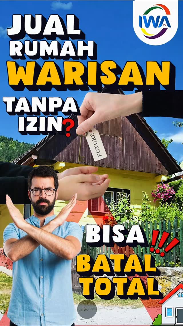 Tanpa Izin Ahli Waris, Bisakah Rumah Warisan Dijual?