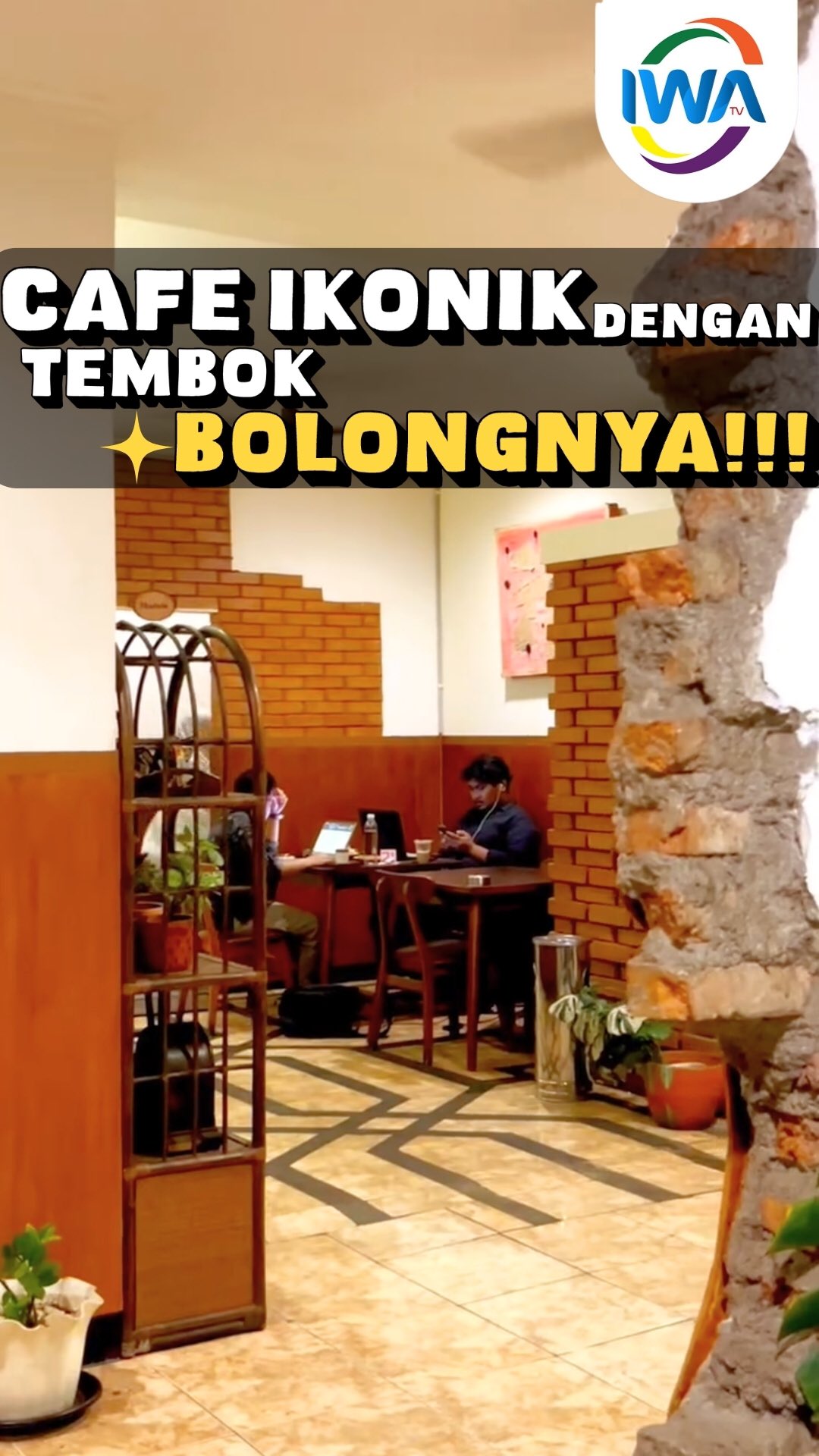 Cafe Ikonik dengan Tembok Bolongnya!