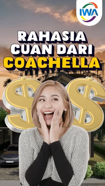 Rahasia Cuan dari Coachella!