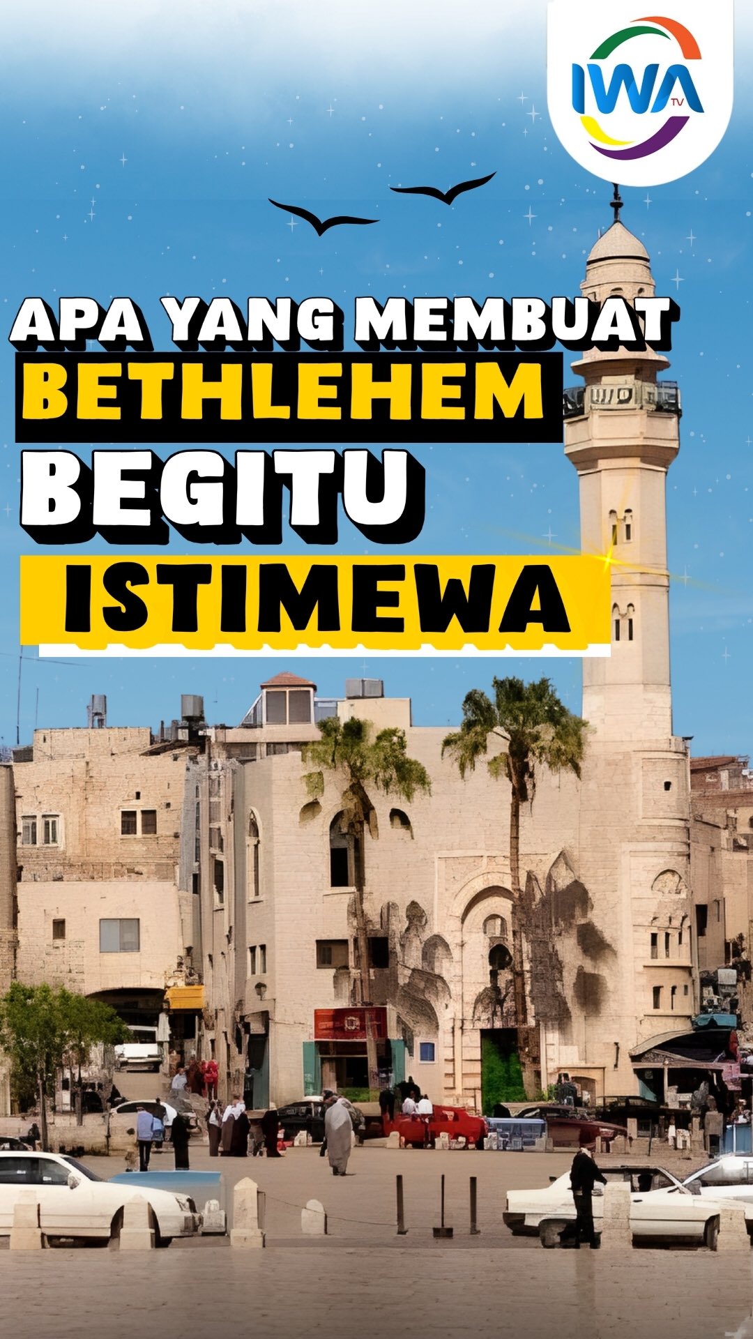 Menyusuri Keindahan Arsitektur Kota Betlehem