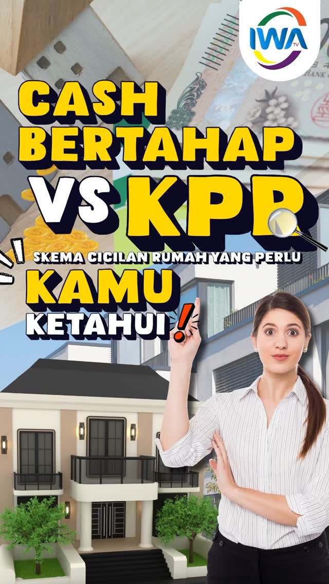 Cash Bertahap VS KPR