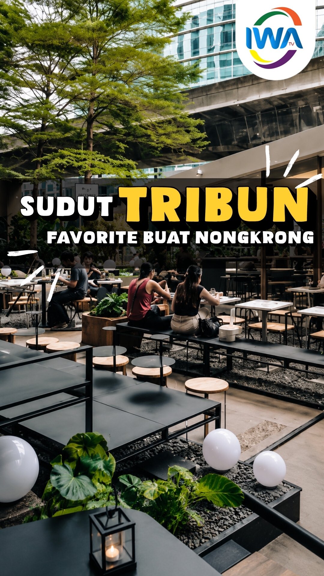 Sudut Tribun Favorite Buat Nongkrong!