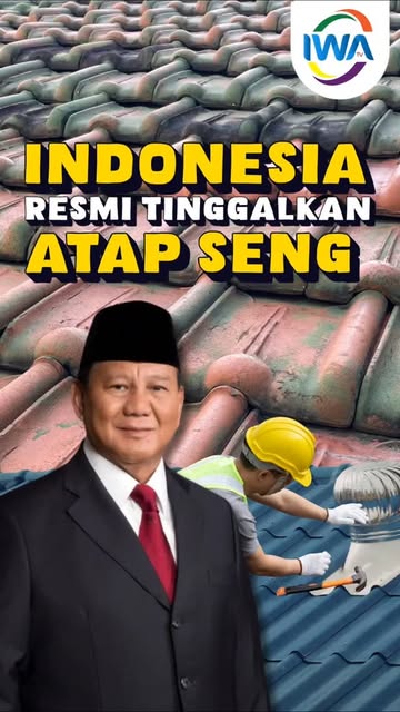 Indonesia Resmi Tinggalkan Atap Seng!