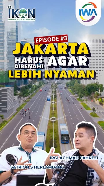 Jakarta Harus di Benahi Agar Lebih Nyaman