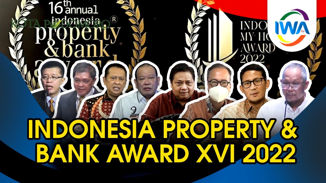 Indonesian Property & Bank Award XVI 2022 (Part-1)