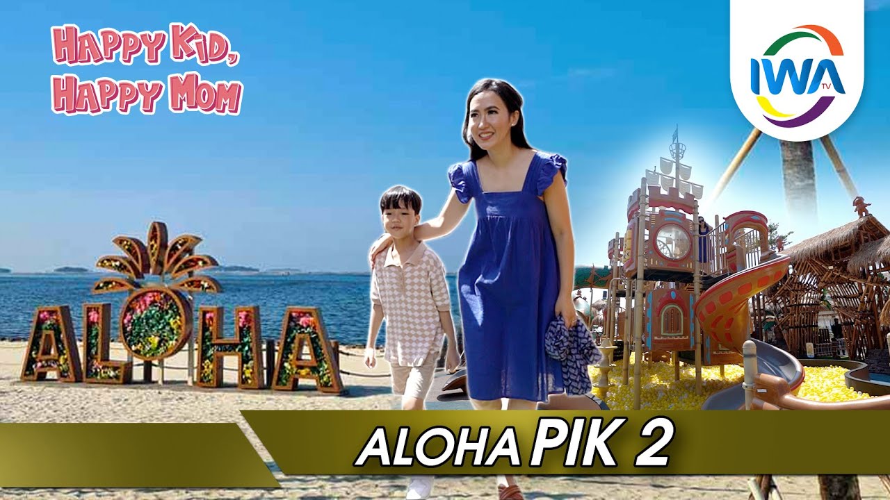 Escape to Hawaii: Outdoor Playground @ Aloha Pasir Putih PIK 2