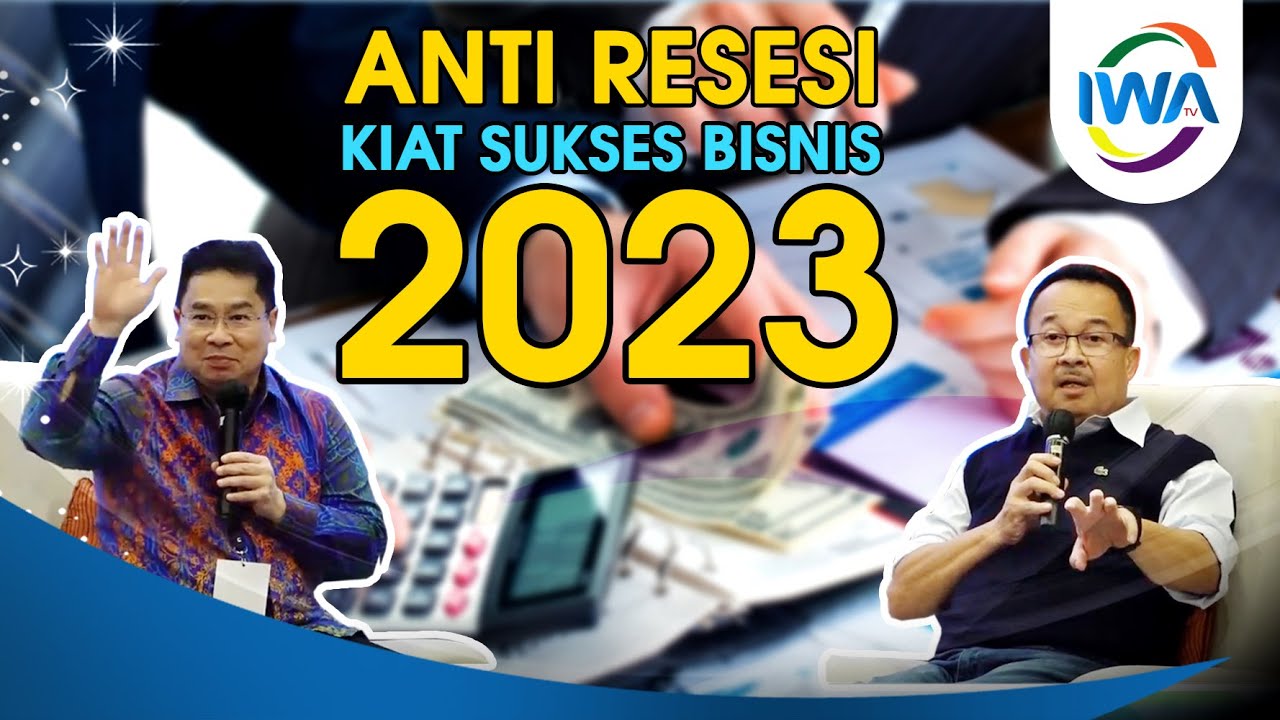 Strategi bisnis 2023 anti resesi dari Yongky Susilo & Rhenald Kasali