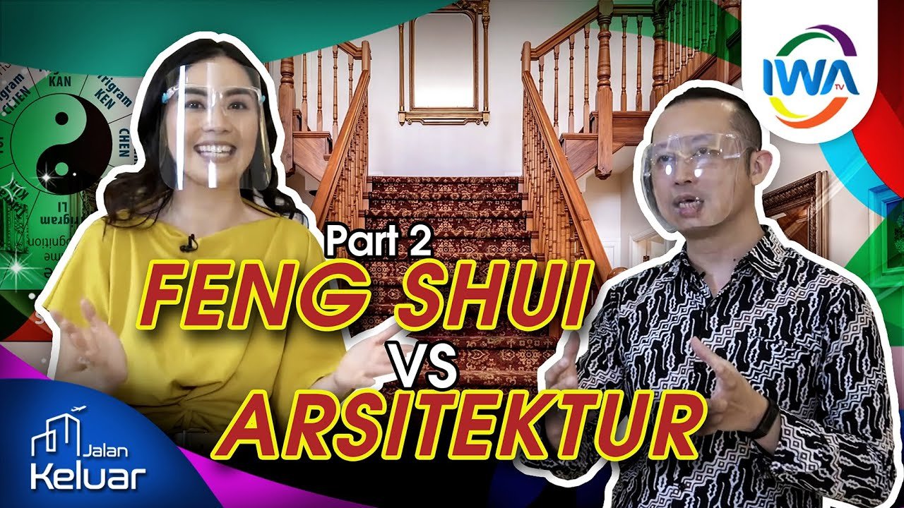 Feng Shui Versus Arsitektur (Part 2)