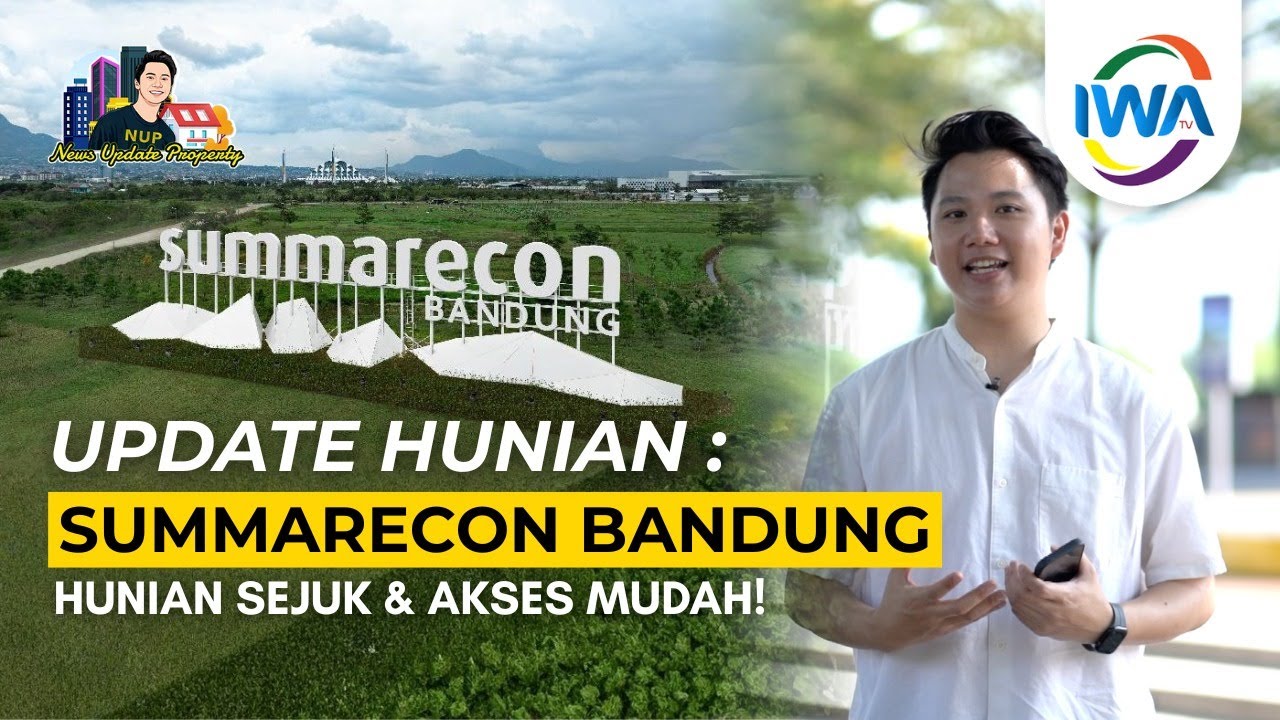 Summercon Bandung Cluster Hillary, Hunian Sejuk dengan Akses langsung ke Jakarta!
