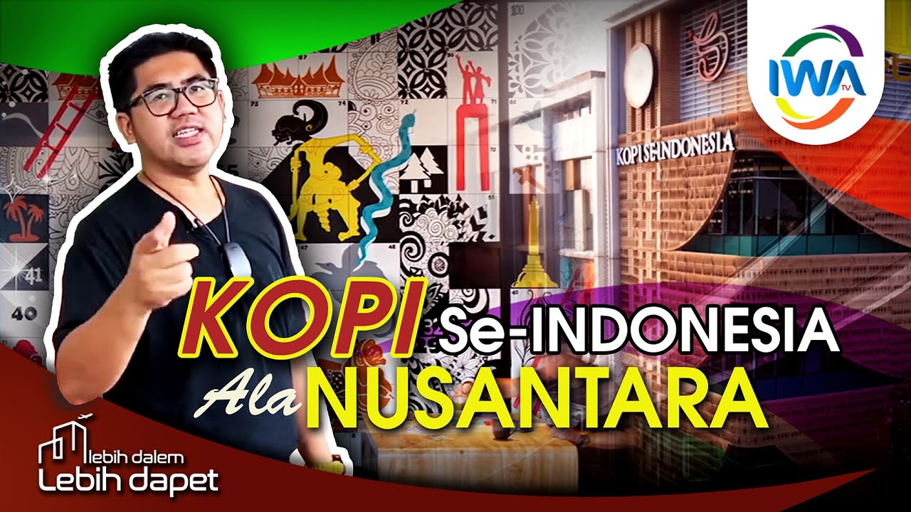 Keindahan Nusantara di Kopi Se-Indonesia