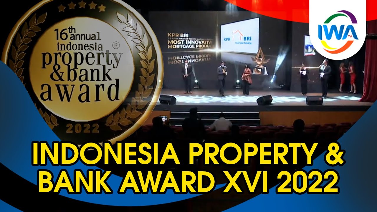 Indonesian Property & Bank Award XVI 2022 (Part-2)